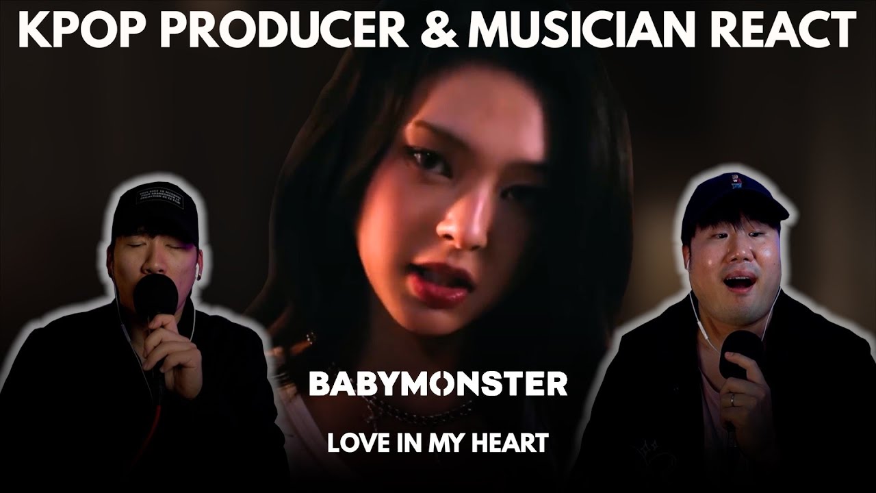 Musicians react & analyze ♡ BABYMONSTER - Love In My Heart (MV)