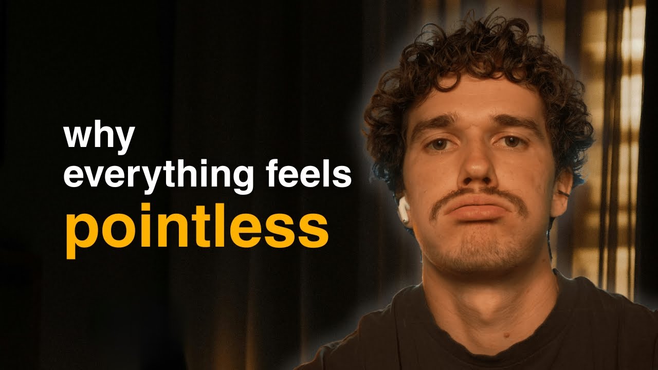 Why everything you do feels pointless
