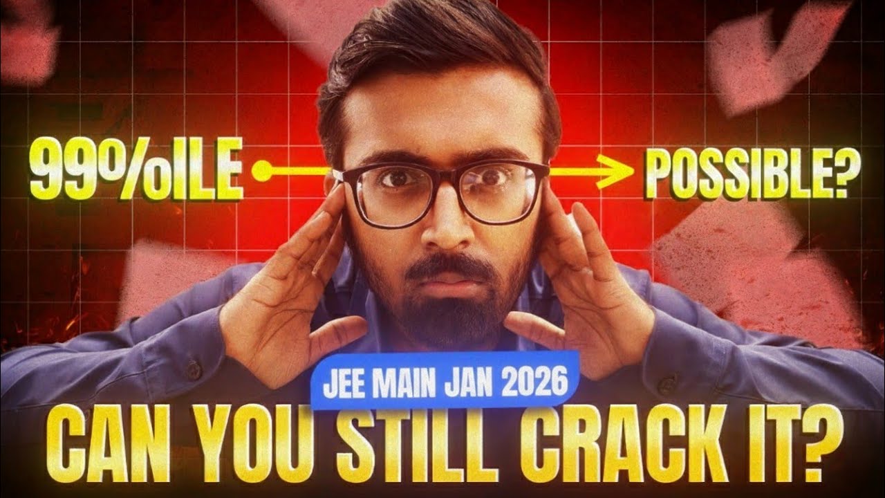 99+ Percentile Tukka Strategy for JEE Main 2026! (January Attempt)
