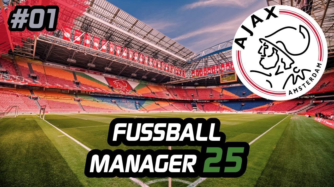 FM25 P01 - Ajax Amsterdam #1