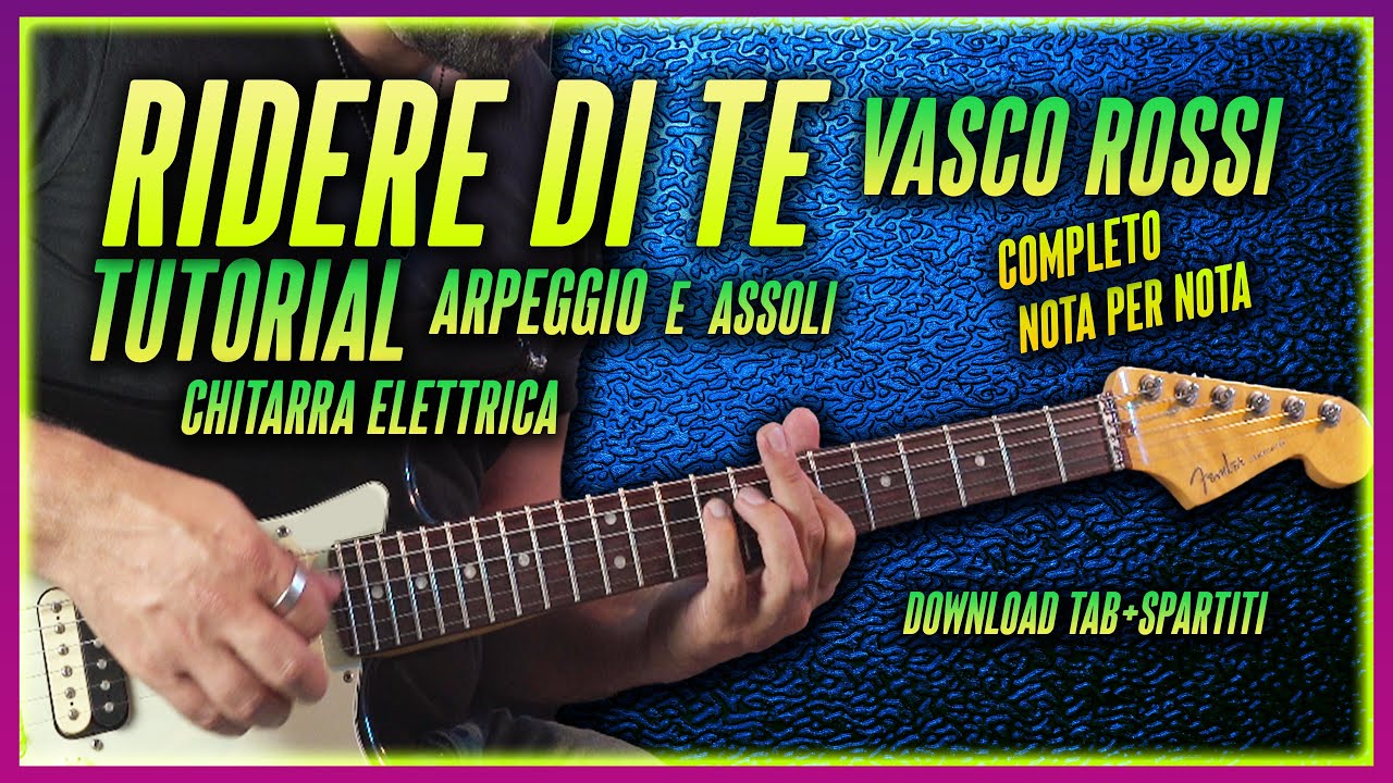 Come suonare '' Ridere di te '' di Vasco Rossi - Tuorial chitarra completo nota per nota