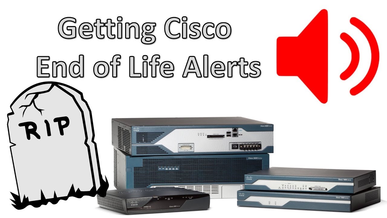 How to Get Cisco End of Life Announcements