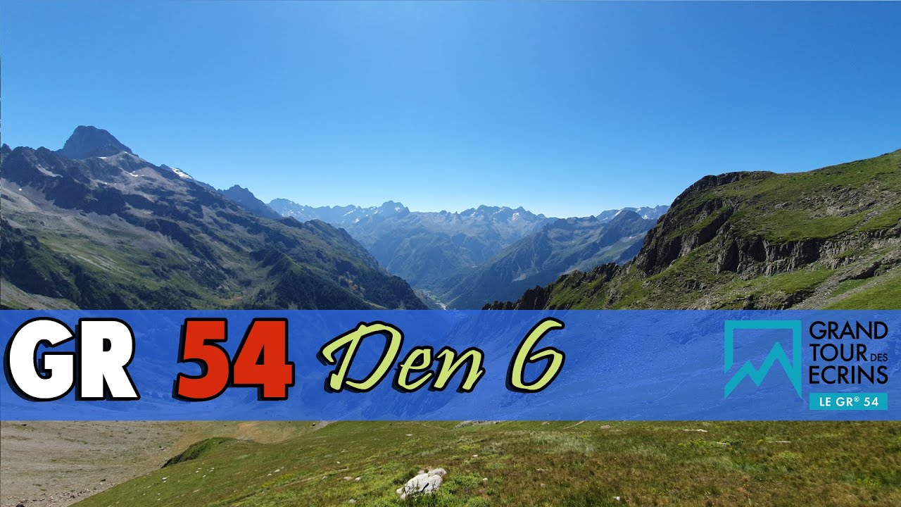 GR 54: Den 6 - Col de la Vaurze, Refuge/Pic des Souffles, Le Désert en Valjouffrey (km 169,5)