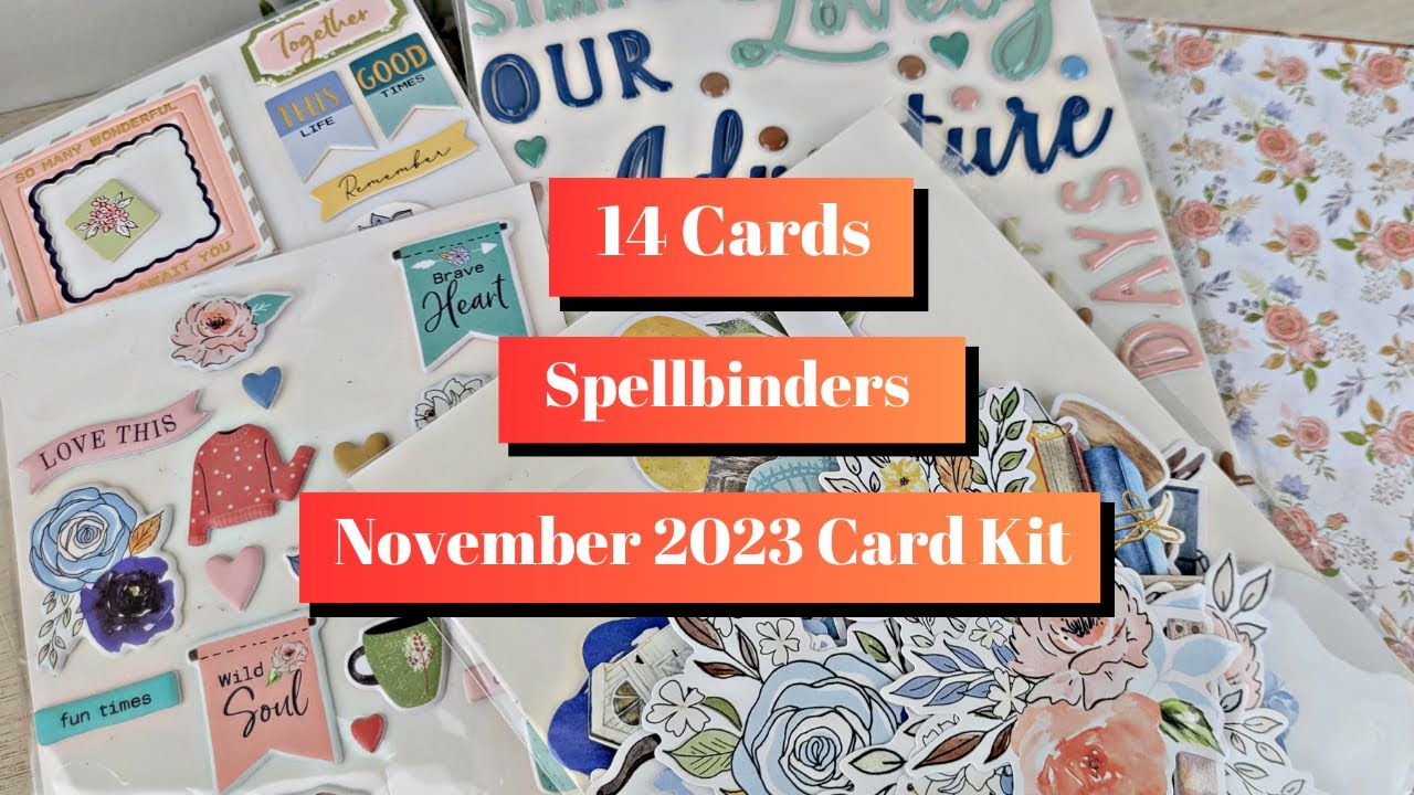 14 Cards with Spellbinders November 2023 Card Kit + Most of the Rest!
