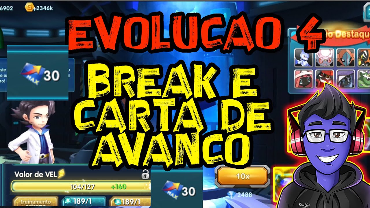 EVOLUÇÃO 4 - BREAK E MUITA CARTA DE AVANÇO - Pocket Contest/Pokeland Legends