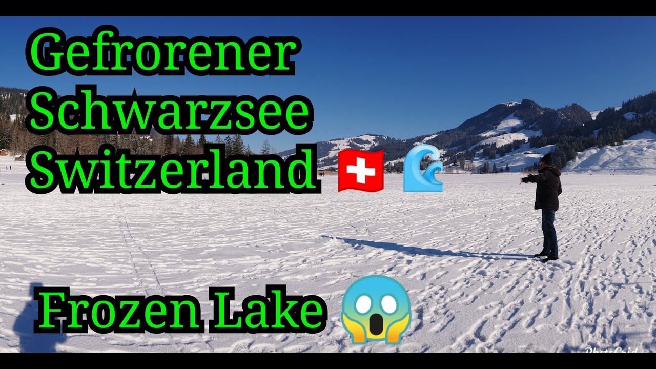 Gefrorener Schwarzsee Switzerland 🇨🇭Frozen Lake Schwarzsee Switzerland 🇨🇭❄️#frozenlake #frozen #snow