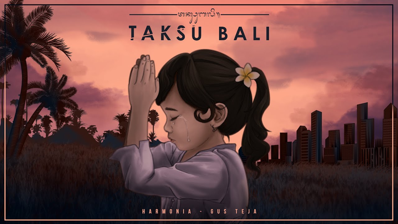 HarmoniA ft. Gus Teja - Taksu Bali (Official Music Video)