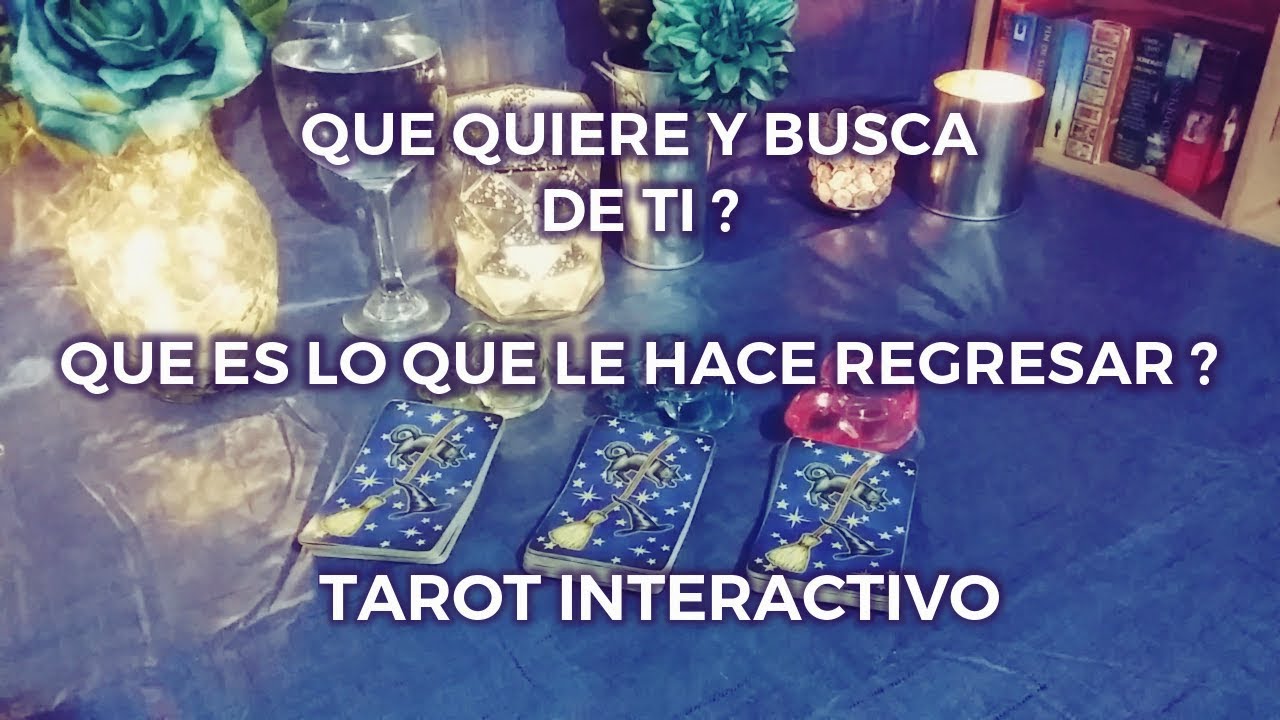 ✨Que Quiere y Busca de Ti? 🕵🏻‍♀️ Que le Hace Regresar?🙋🏻‍♀️ Tarot Interactivo✨