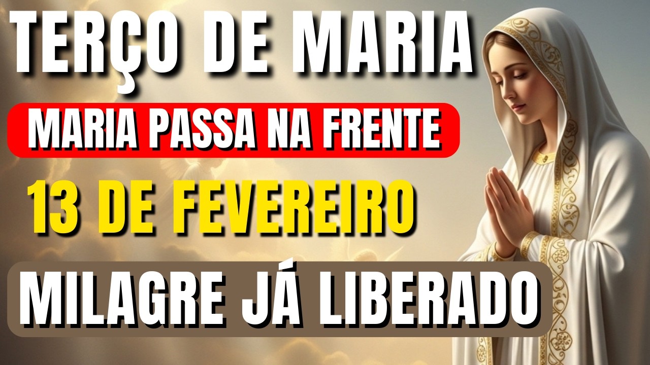 📿 TERÇO MARIA PASSA NA FRENTE – O MILAGRE JÁ FOI LIBERADO 🙏 TERÇO DE HOJE | Vamos Rezar Juntos