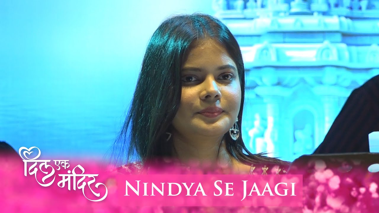 NINDIYA SE JAAGI | Prajakta Satardekar | Swardhara Presents | Dil Ek Mandir