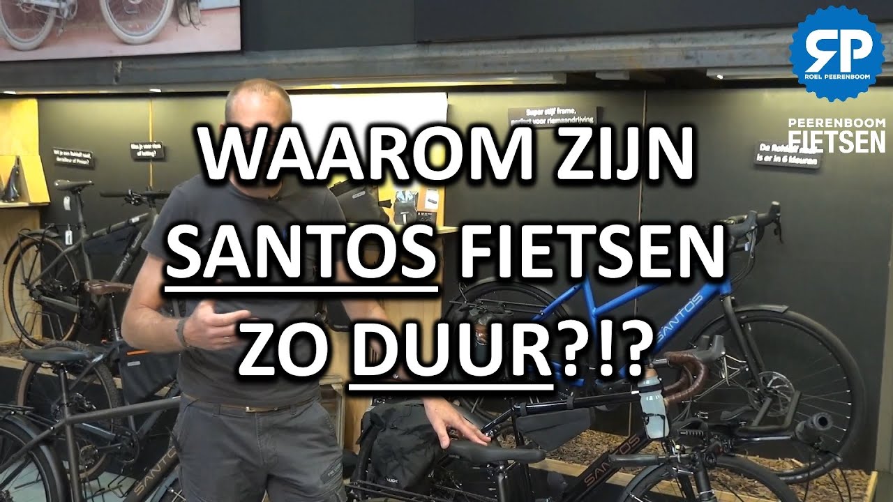 WAAROM ZIJN SANTOS FIETSEN ZO DUUR?!?