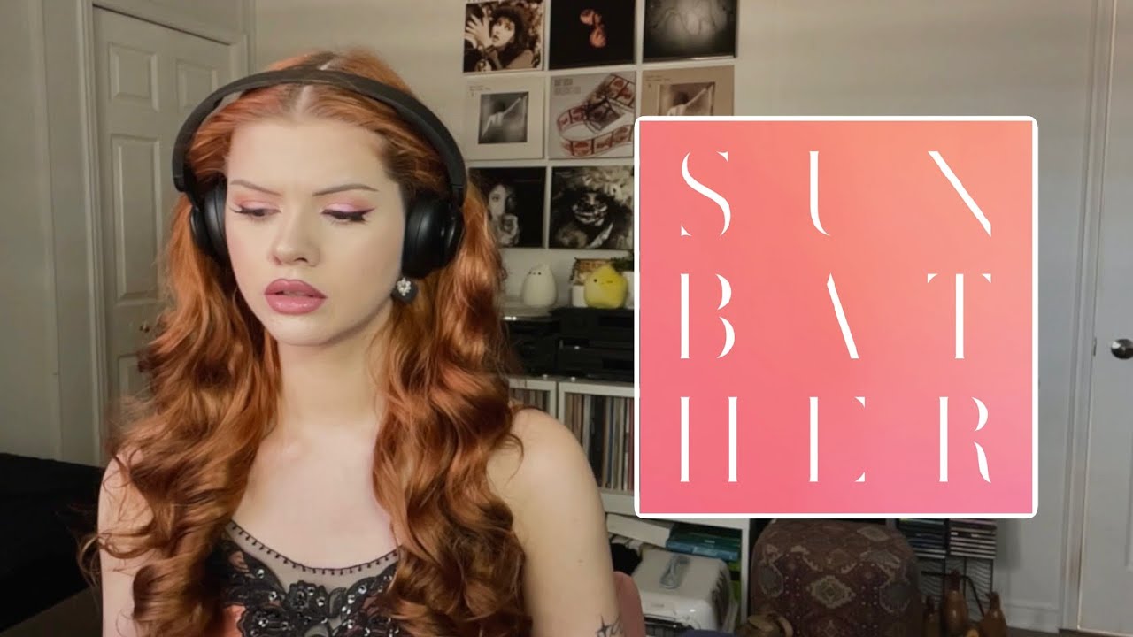 feeling every emotion with Sunbather by Deafheaven