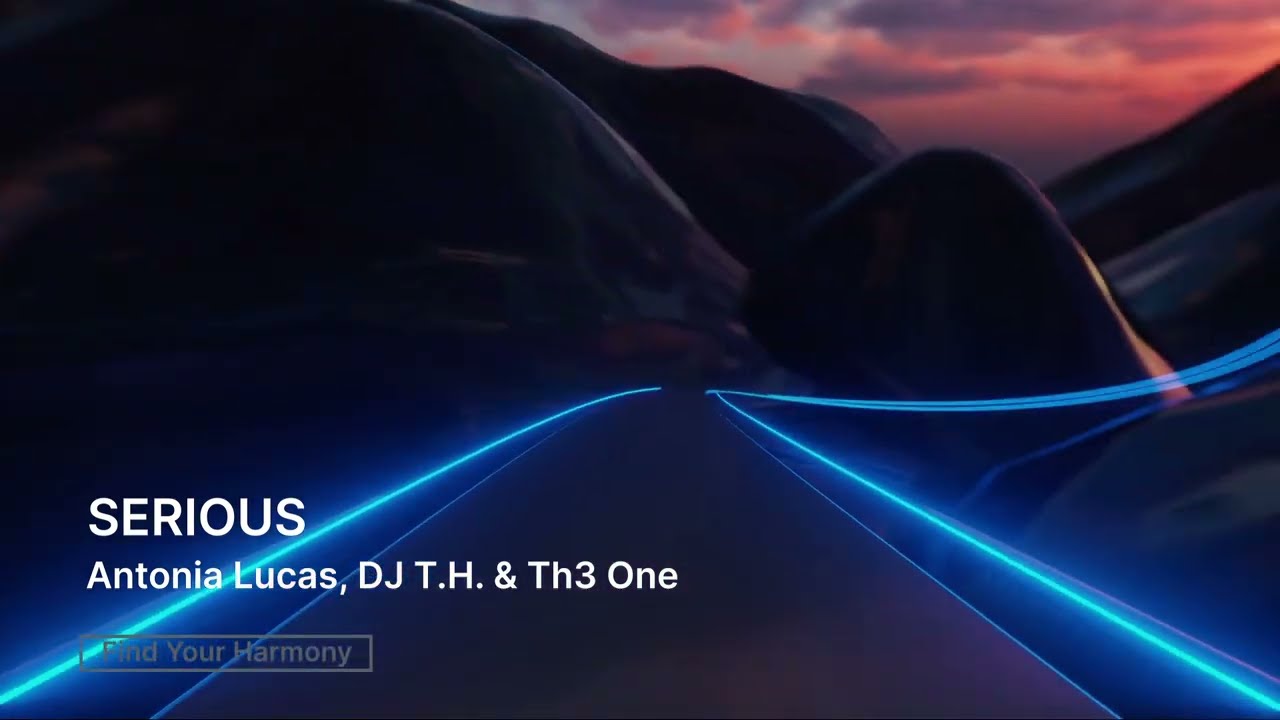 Serious - Antonia Lucas, DJ.TH & Th3 One.
