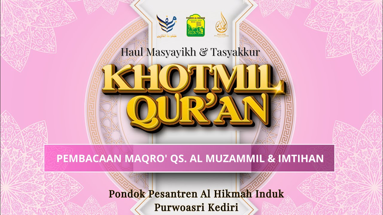 Pembacaan Maqro' Qs. Al-Muzammil & Imtihan Oleh Seluruh Khotimin dan Khotimat Mafaza 2025
