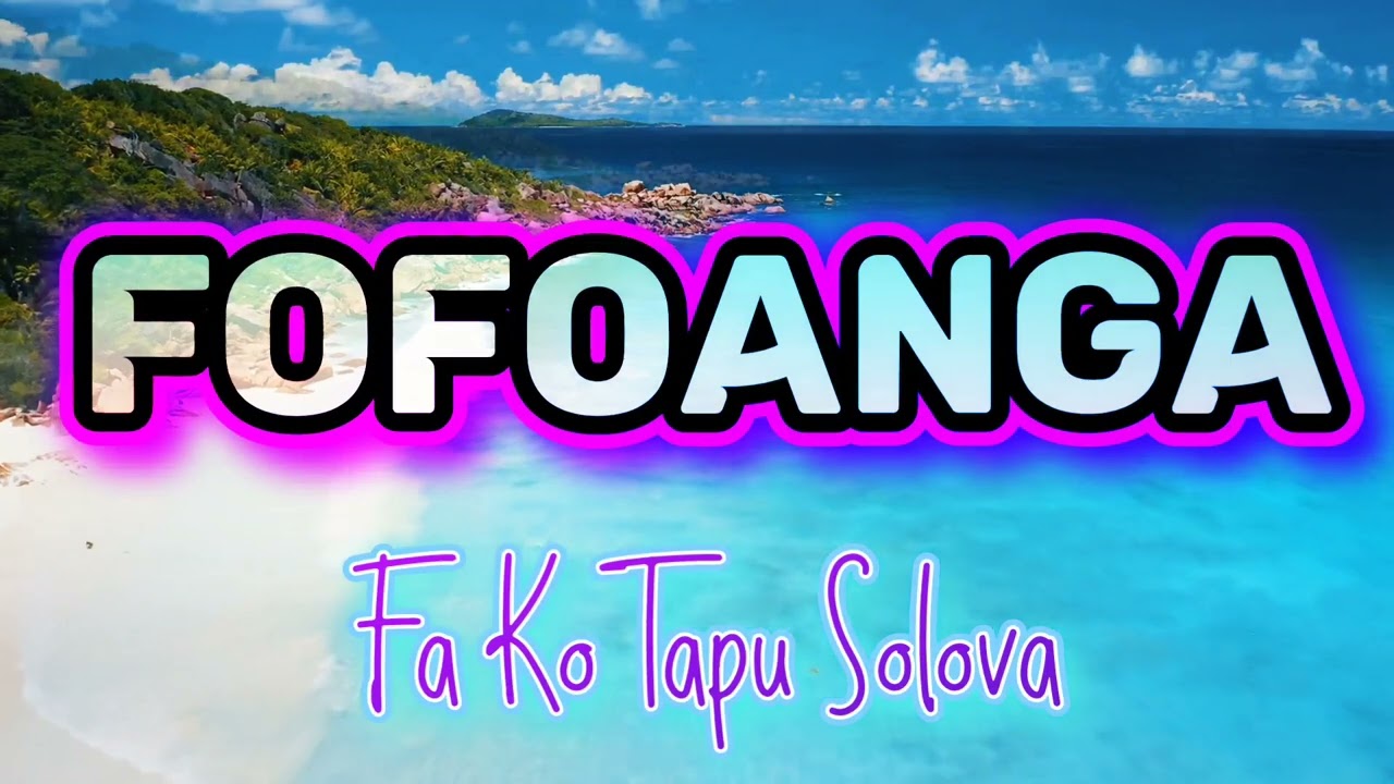 Fofoanga | Fa Ko Tapu Solova