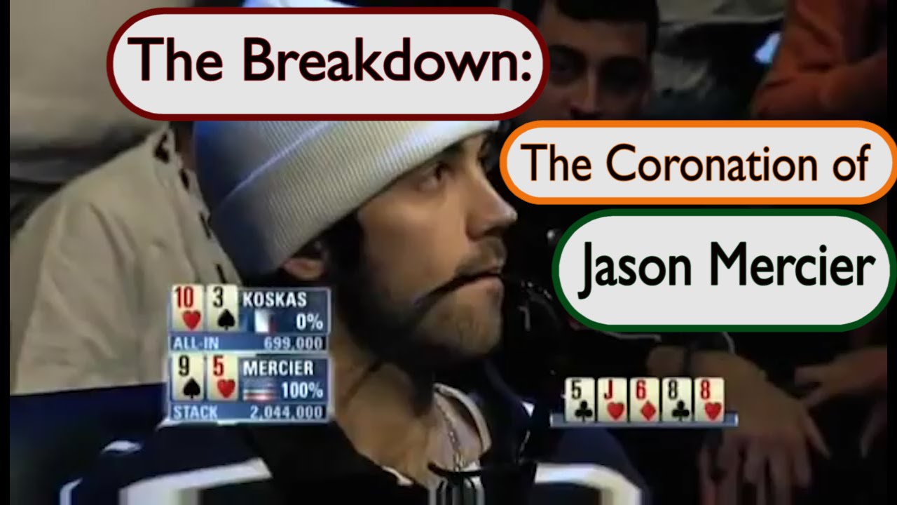 The Breakdown: The Coronation of Jason Mercier (Jason Mercier vs. Eric Koskas)