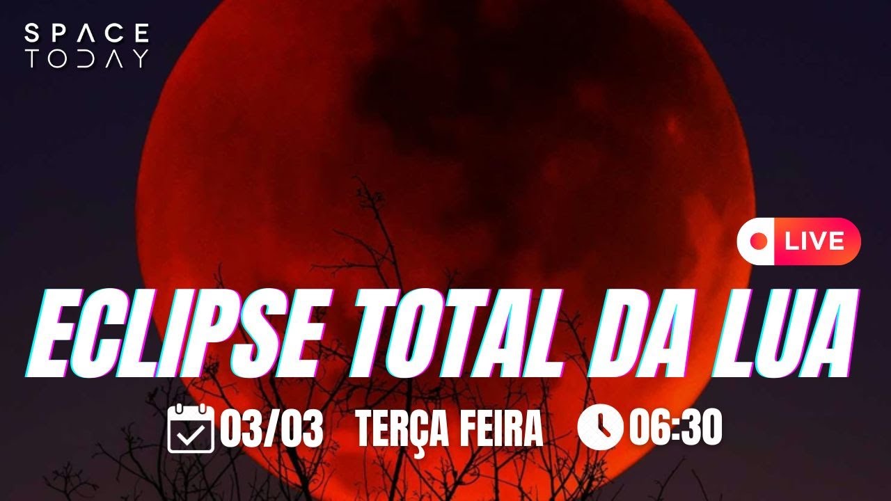 AO VIVO: ECLIPSE TOTAL DA LUA!!! | 2026