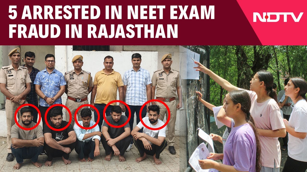 NEET Exam | Rajasthan Police Arrest Five In NEET Exam Fraud, Seize Cash And Devices