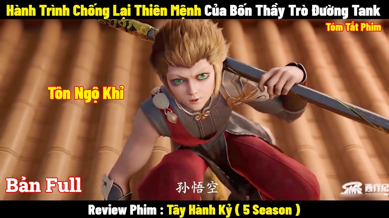 Hành Trình Chống Lại Thiên Mệnh Của Thầy Trò Đường Tank l Review Phim l Tóm Tắt Phim 2024