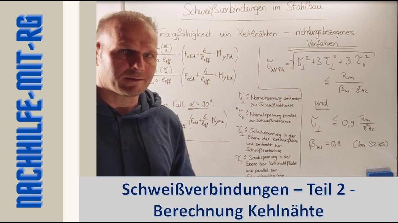 Schweißnahtberechnung im Stahlbau | Schweißnaht berechnen | Teil 2 | Kehlnähte berechnen