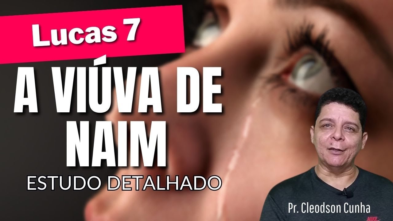 A viúva de Naim  | Estudo Detalhado