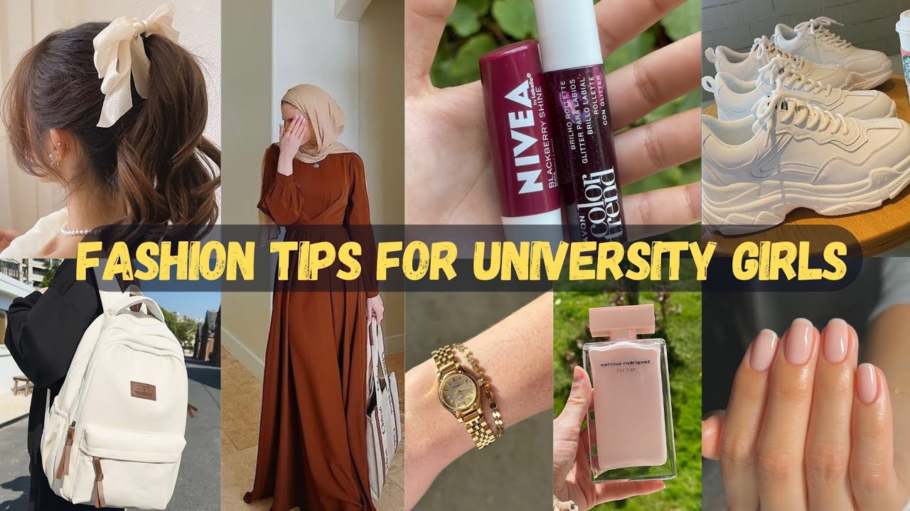 Fashion Tips for University Girls ✨| Grooming Tips for University and College Girls #fashiontips