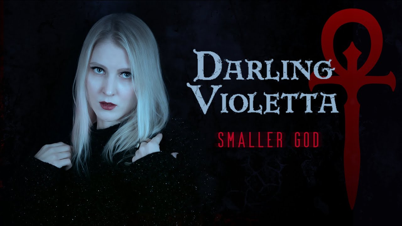 Darling Violetta - Smaller God (Cover by Julie Orwell)