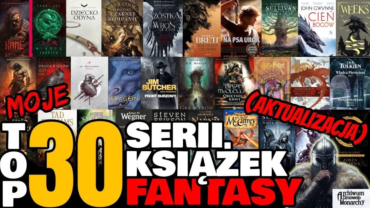 MOJE TOP 30 SERII KSIĄŻEK FANTASY (aktualizacja)