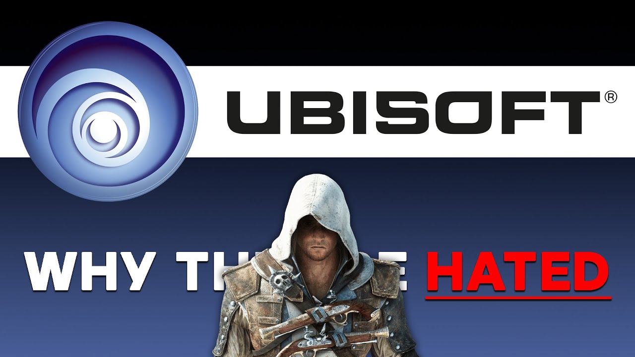 Ubisoft &ndash; dlaczego są znienawidzeni
