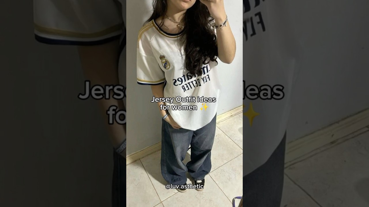 Jersey outfits Ideas for women ✨ #shortvideo #trendingshorts #viralvideo #youtube #jersey #football