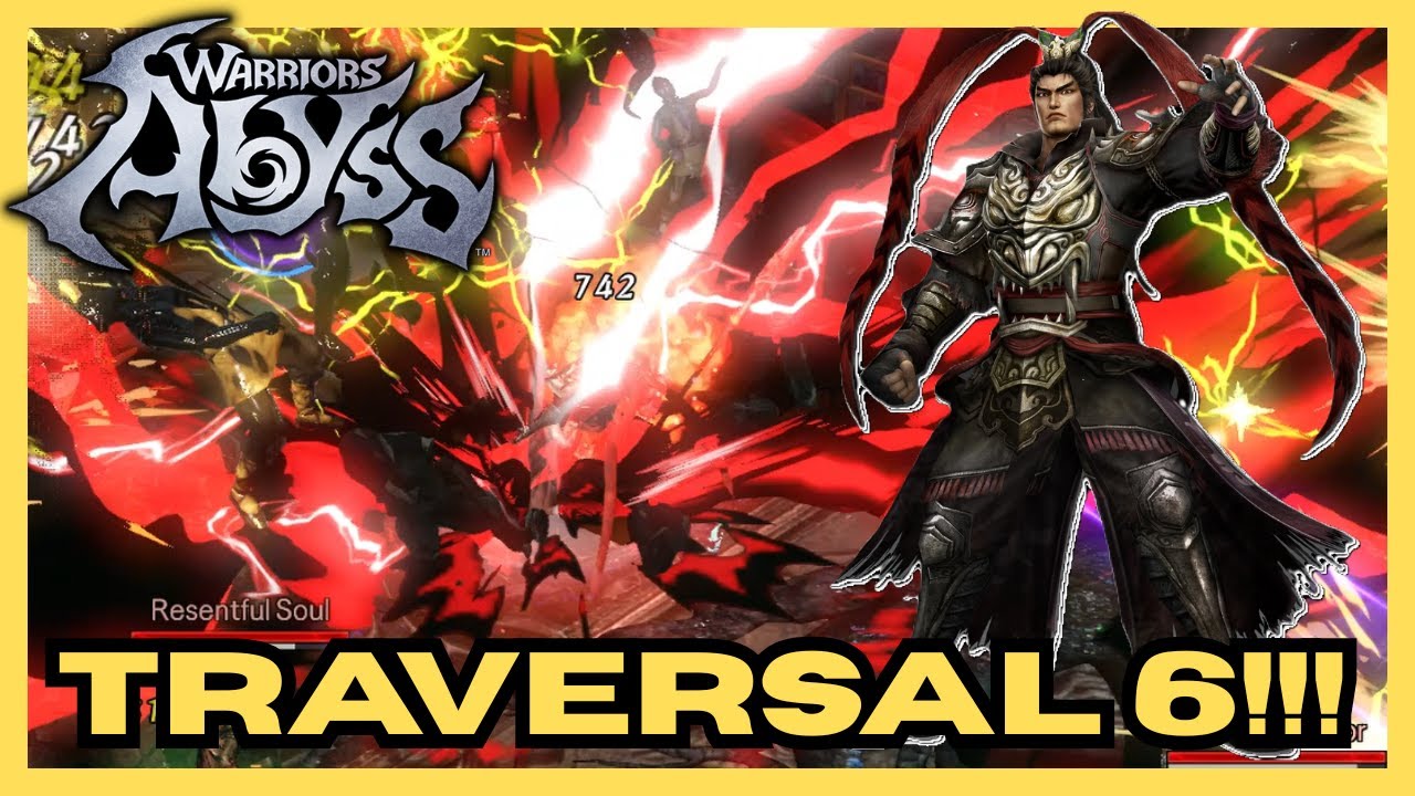 Traversal SIX w/ LU BU! - Warriors: Abyss