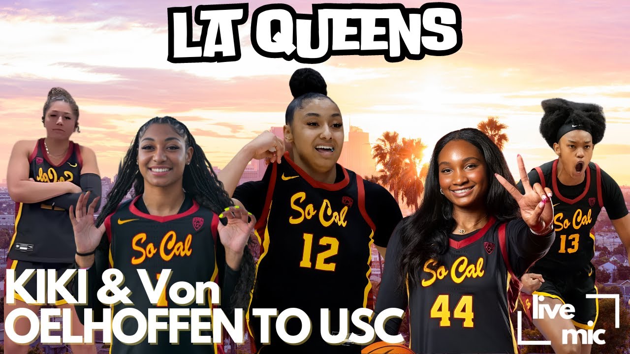 Kiki Iriafen and Talia Von Oelhoffen Choose USC - Is This The Best Starting 5 In The Country?!?