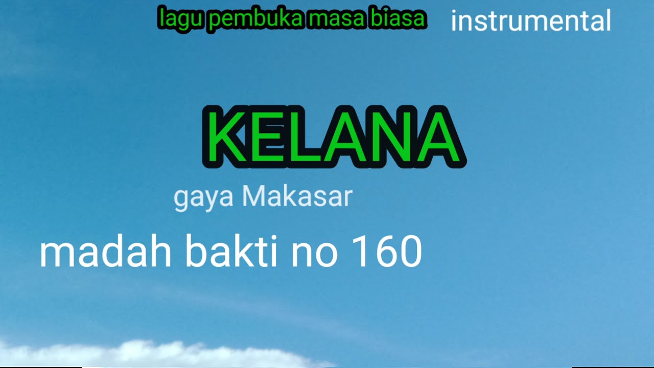 kelana (instrumen lagu rohani) madah bakti no 160 