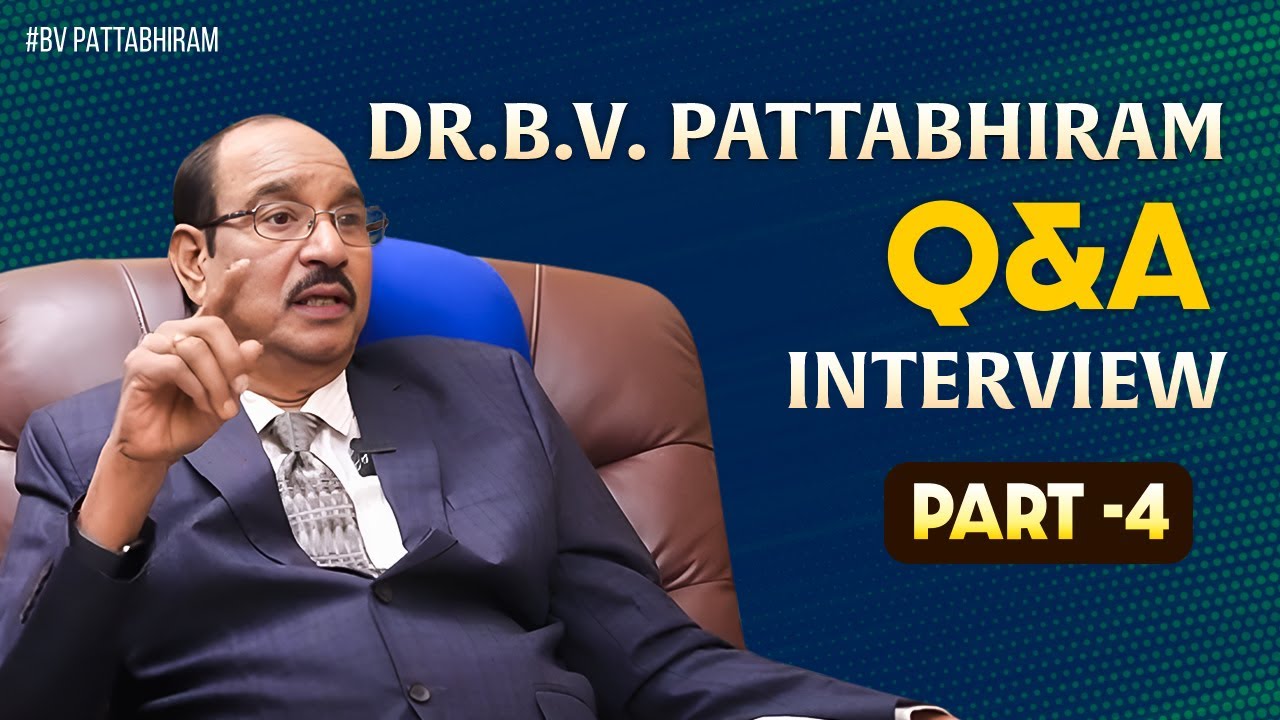 B.V. Pattabhiram Q&A Interview  Part -4 | Psychologist | Latest Motivational Videos 2024