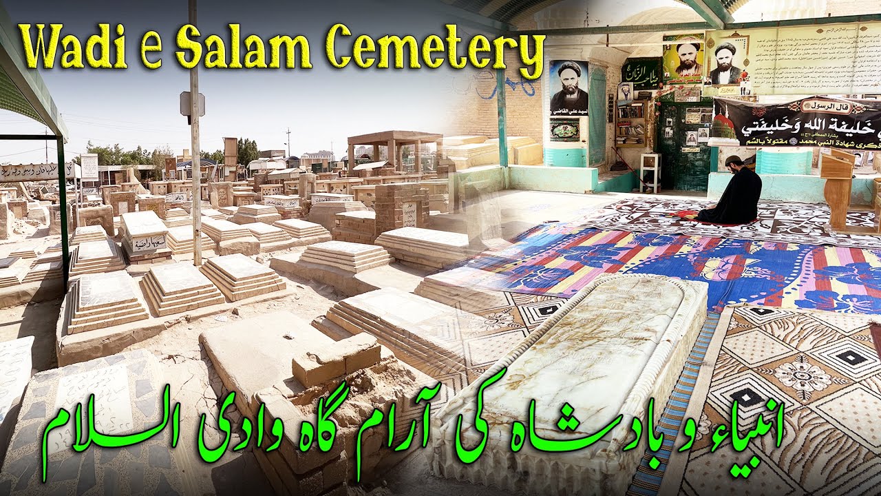 🔴Live - Wadi e Salam Hazaro Anbiya Badsha Or Ulama Ki AKhri Aramgha - Najaf Ashraf Iraq