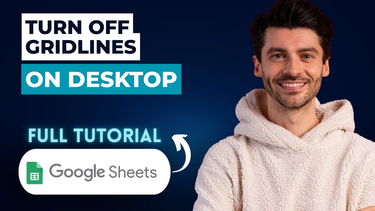 How To Turn Off Gridlines In Google Sheets On Desktop [2026 Full Guide]
