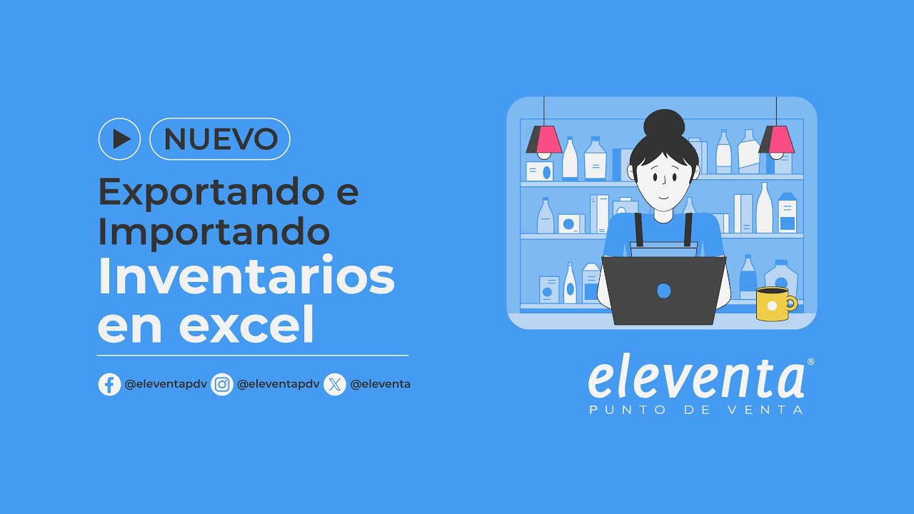 Exportando e Importando Inventarios en Excel en eleventa - eleventa® Punto de Venta