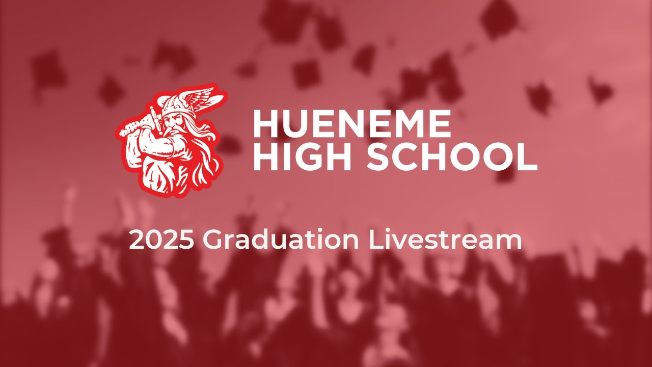 Hueneme High School Graduation 2025