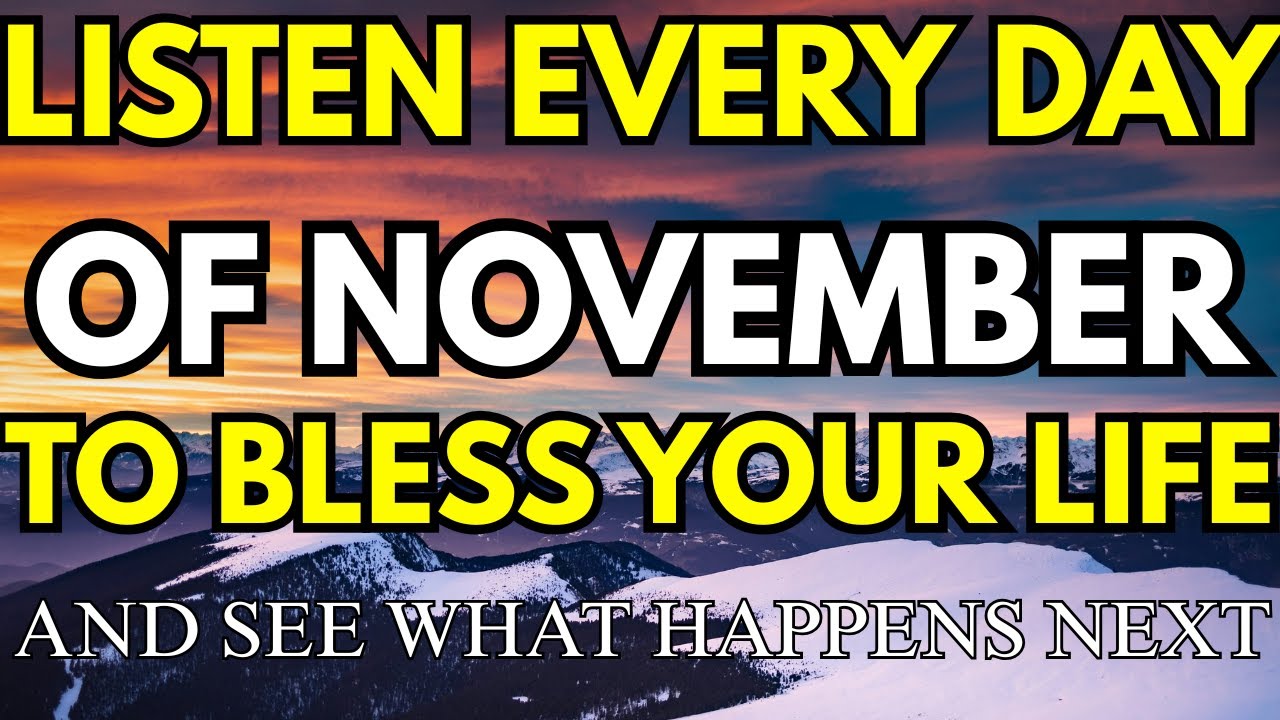 PRAY THIS Powerful November Blessing Prayer | Your Breakthrough Listen Every Day