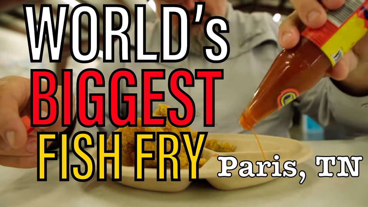 Самая большая в мире жареная рыба | Париж, Теннесси