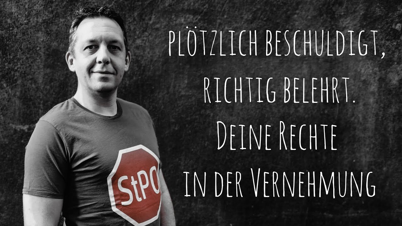 plötzlich beschuldigt, richtig belehrt. Deine Rechte in der Beschuldigtenvernehmung.