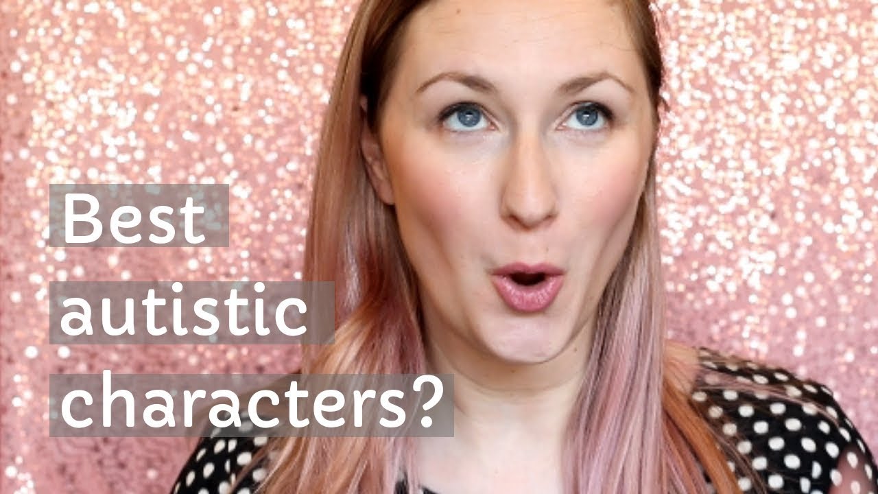 My favourite autistic characters (autistic headcanon)