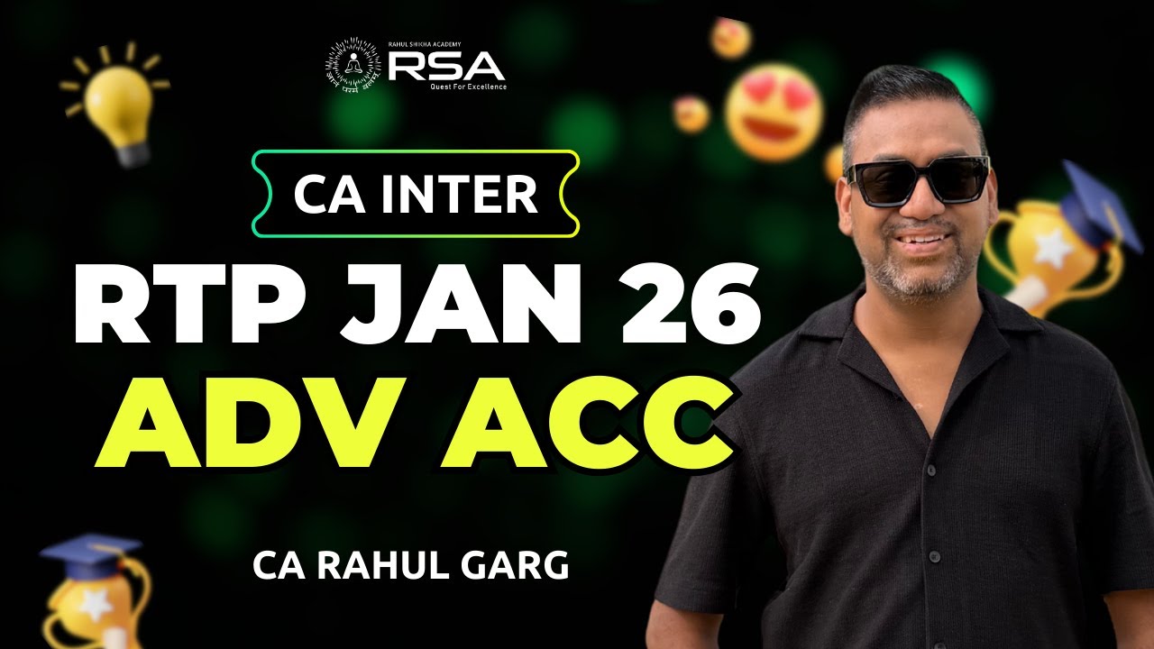 🔴ADV ACCOUNTS ✅ RTP JAN 2026 | Analysis and Discussion by CA Rahul Garg ✌️Very Important