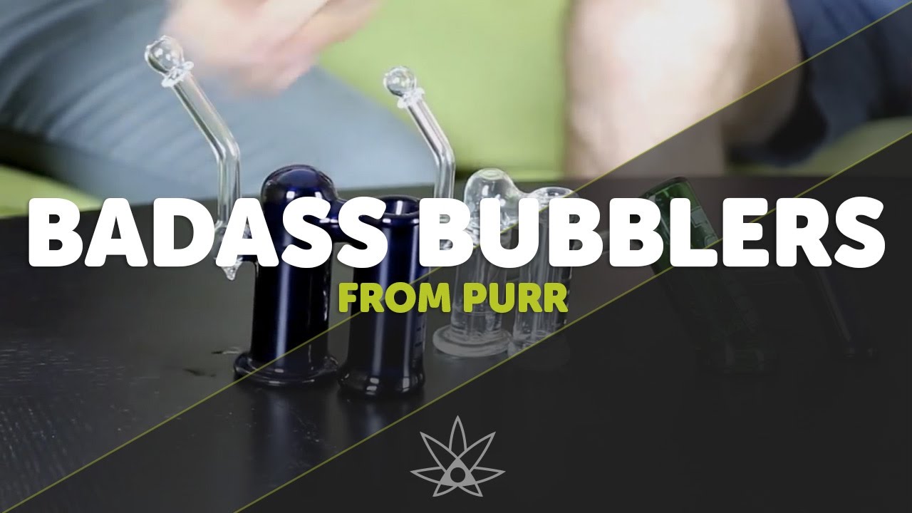 Badass Bubblers from P&uuml;rr // 420 Science Club