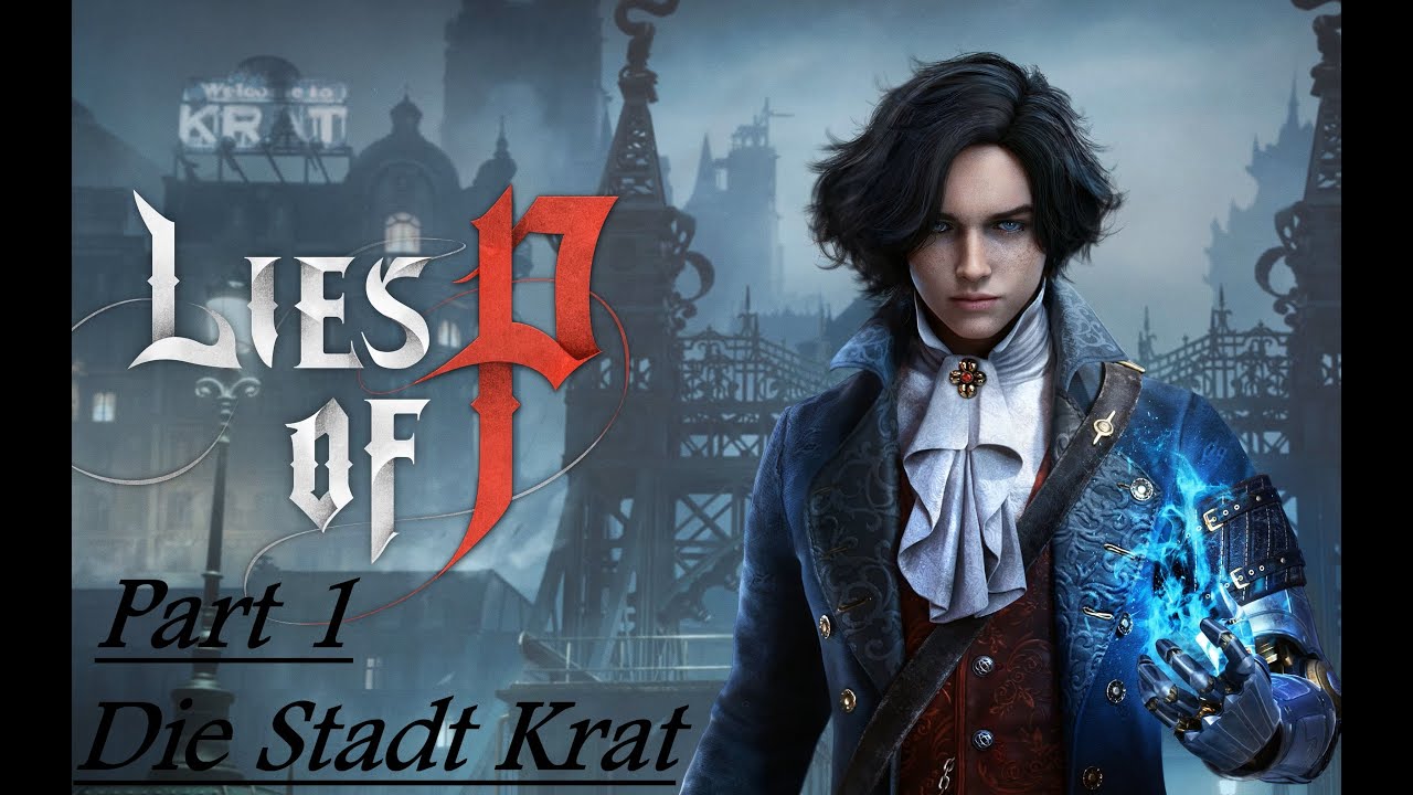 Lies of P Part 1 - Willkommen in Krat