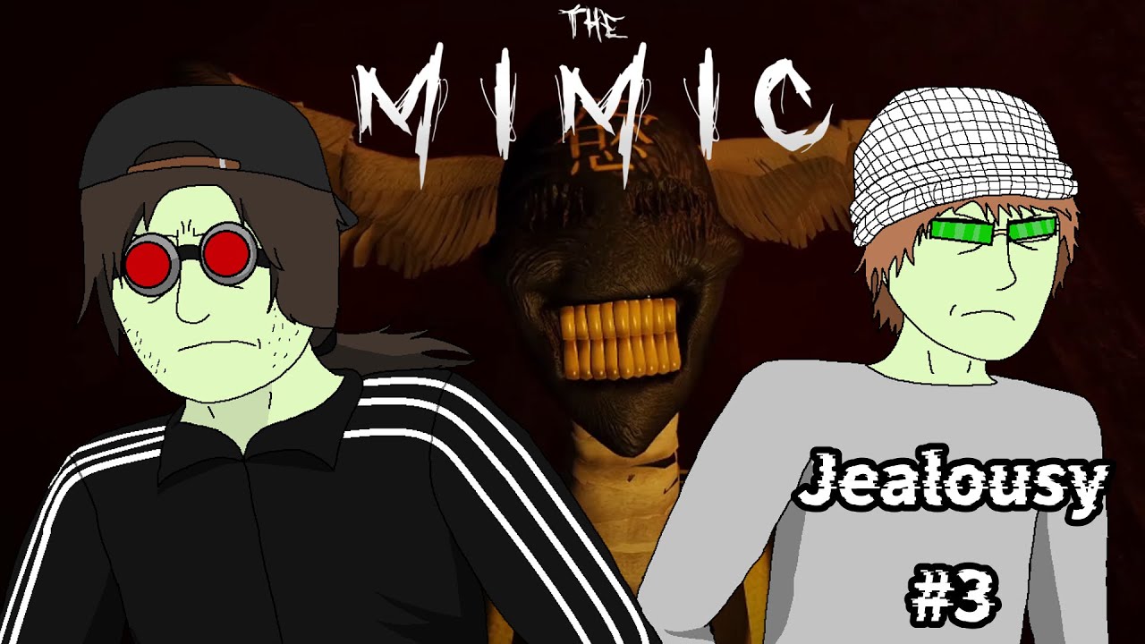 Roblox: The Mimic: Jealousy Part 3 (two and a half)