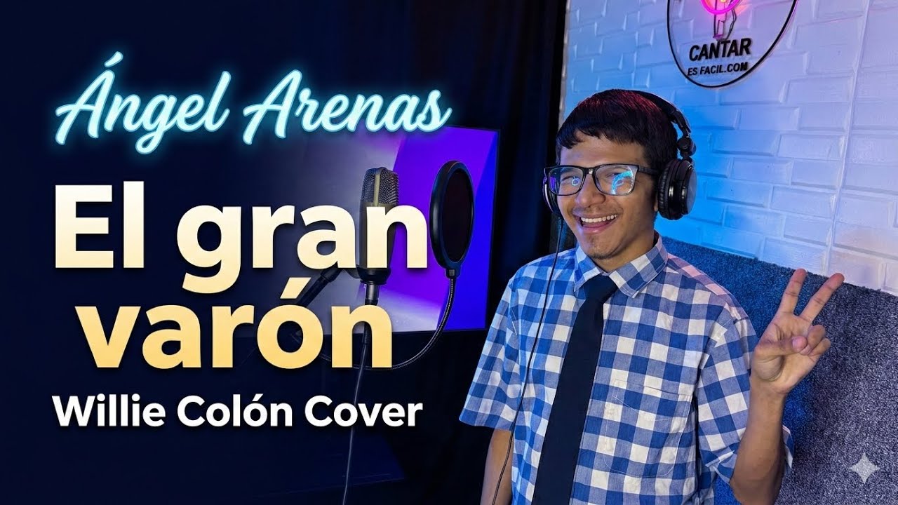 Ángel Arenas - El gran varón - Willie Colón Cover