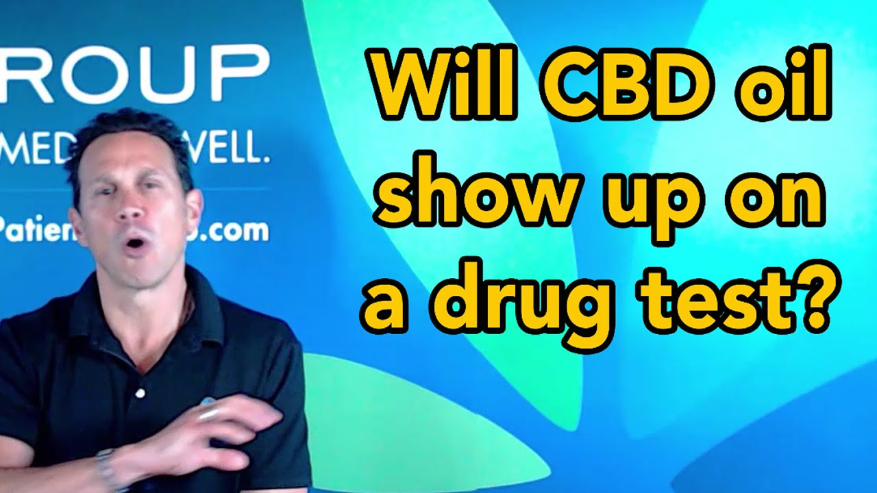 Cannabis FAQ | Will CBD oil show up on a drug test? | United Patients Group