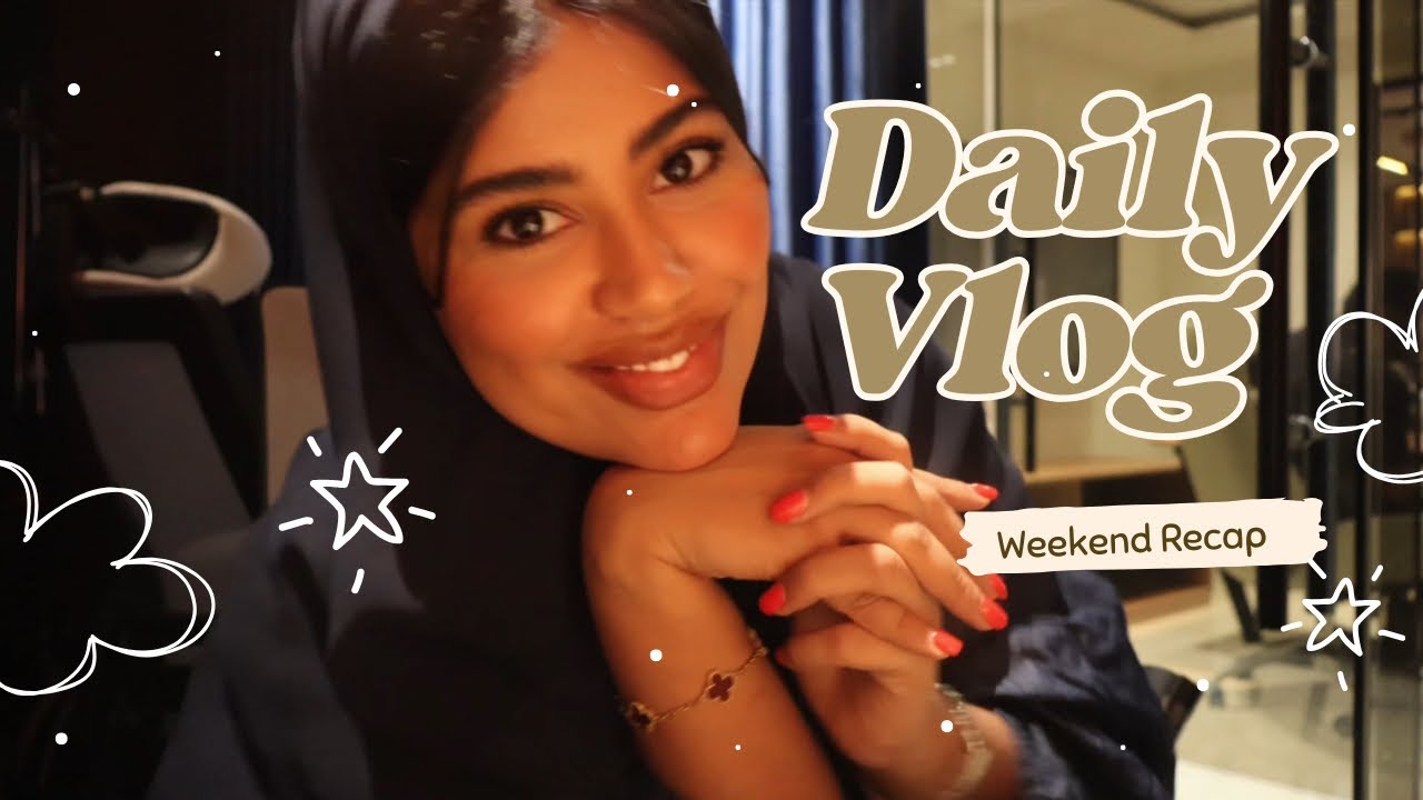 Daily Vlog \ فلوق يومي