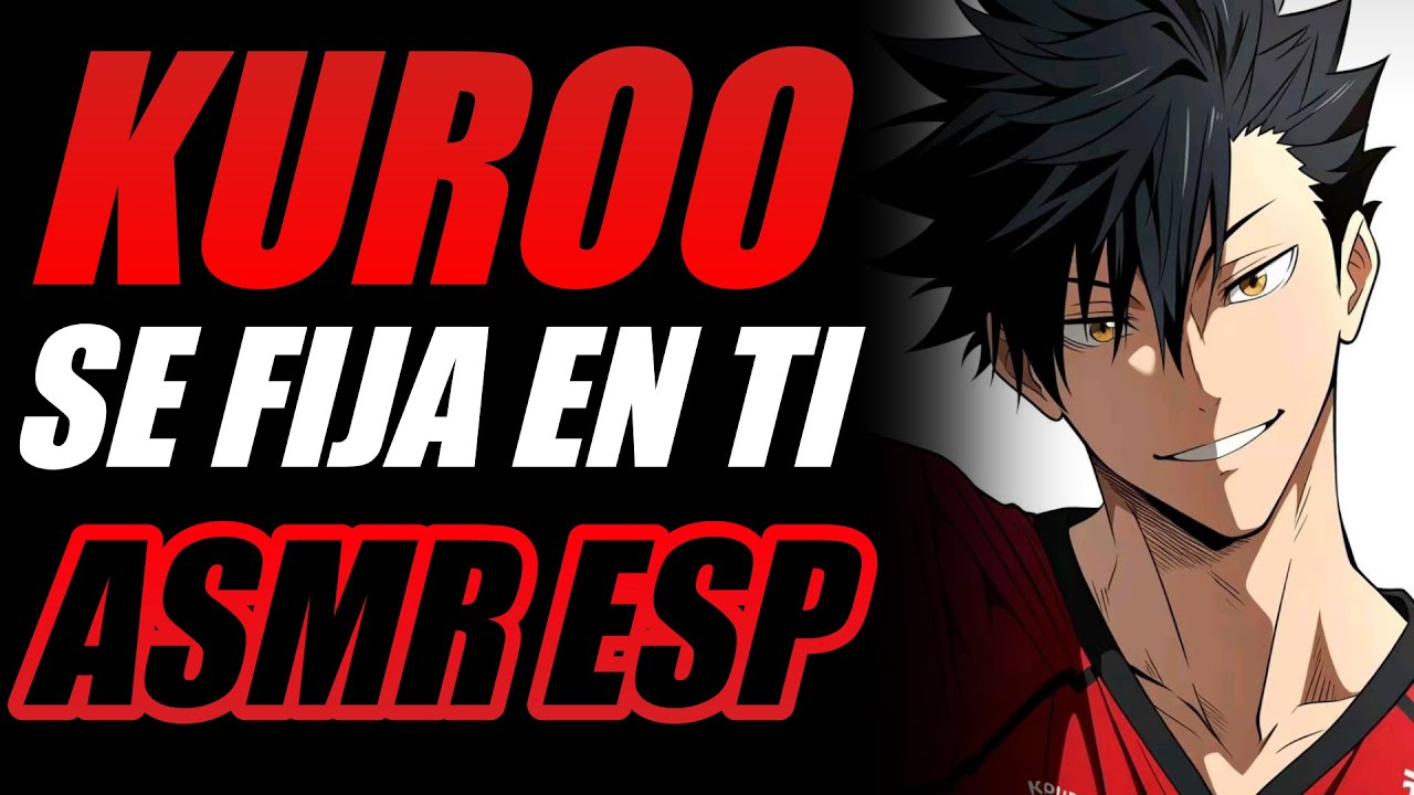 ¿Eres la nueva manager? 😍 | Kuroo ASMR Español | ASMR kuro | ASMR Haikyuu